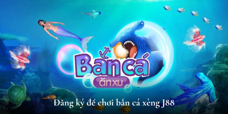 Đăng ký để chơi bắn cá xèng 23win dễ dàng